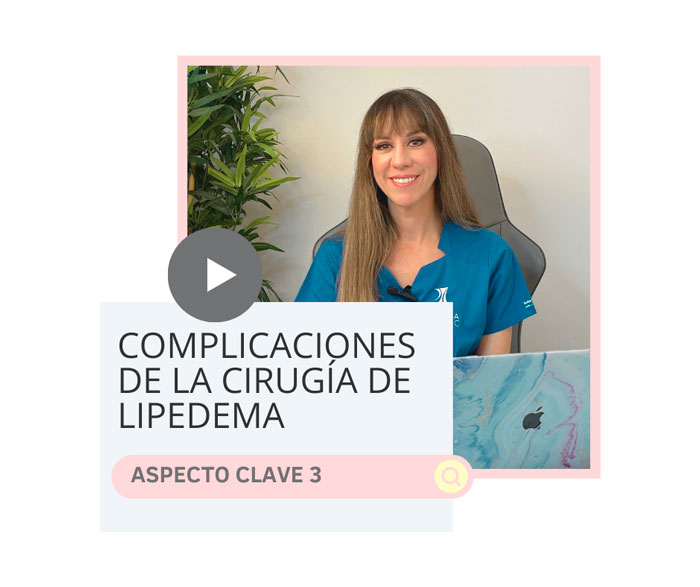 Complicaciones de la cirugía de lipedema
